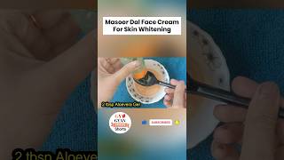 masoor dal Face Cream for skin whitening shorts [upl. by Idolla176]