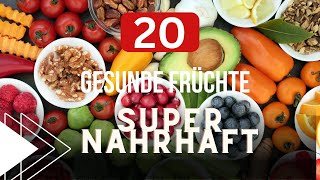 20 gesunde Früchte die super nahrhaft sind [upl. by Drhacir673]