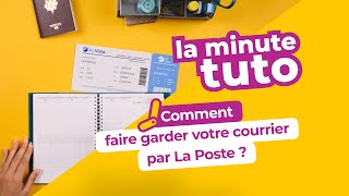 La Minute Tuto Pro  ✈️ Comment faire garder son courrier par La Poste [upl. by Naerb488]