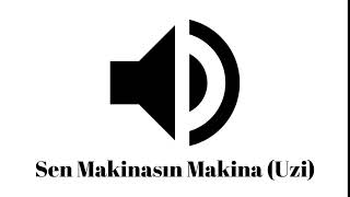 Sen Makinasın Makina Uzi Soundpad [upl. by Dlorrej86]