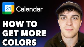 How to Get More Colors in Google Calendar Full 2024 Guide [upl. by Syman]