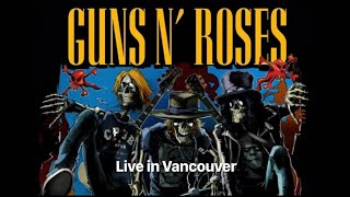 Guns N’ Roses Live In Vancouver [upl. by Hal931]