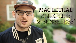 Mac Lethal  quotSleepless amp Senselessquot  Official Music Video [upl. by Enerod]