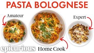 4 Levels of Pasta Bolognese Amateur to Food Scientist  Epicurious [upl. by Avruch792]