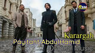 Payitaht AbdülHamid Karargah Original Music  Payitaht AbdülHamid SoundTrack [upl. by Imyaj]