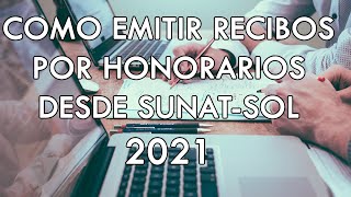 Como emitir Recibos por Honorarios SUNAT 2021 [upl. by Moonier]