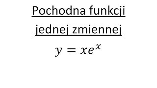 Pochodna funkcji jednej zmiennej cz3 Pochodna iloczynu funkcji Zadanie z rozwiązaniem [upl. by Nednil]