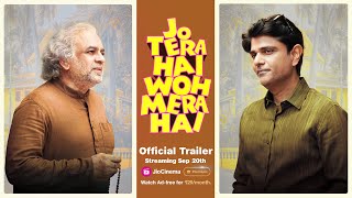 Jo Tera Hai Woh Mera Hai  Official Trailer  Streaming 20 September  JioCinema Premium [upl. by Hinson174]