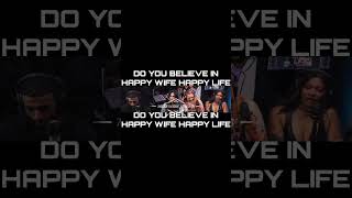 Do you believe in happy wife happy life [upl. by Abie]