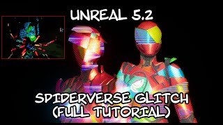 Unreal 52  Spiderverse GLITCH post process effect FULL TUTORIAL [upl. by Cynthla]