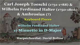 Carl Joseph Toeschi 17311788 amp Wilhelm Ferdinand Halter 17501806 amp Ambrosius Keyboard Pieces [upl. by Helaina]