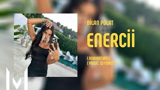 Dilan Polat  Enercii RomanRemix 2024 Dj Yunus Remix [upl. by Vander]