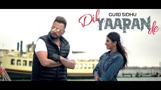 DIL YAARAN DE  OFFICIAL VIDEO  GURJ SIDHU 2018 [upl. by Kostival]