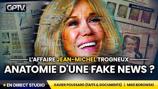 LAFFAIRE JEANMICHEL TROGNEUX ESTELLE UNE FAKE NEWS   XAVIER POUSSARD  GÉOPOLITIQUE PROFONDE [upl. by Rivera]