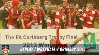 LIVE  Wrexham v Grimsby 2013 FA Trophy Final [upl. by Davidde]