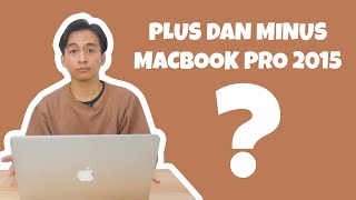 Tentang Menggunakan Macbook Pro 2015 13 Inch Di Tahun 2022 [upl. by Anaet58]