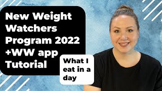 New Weight Watchers Program 20222023 WW app tutorial What I eat in a day on the new program [upl. by Evelc]