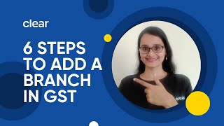 How To Add a Branch Under GST  How to Amend GST Registration  Core Amendments Under GST [upl. by Felicle]