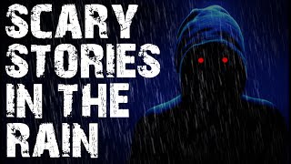 50 TRUE Scary Stories Told In The Rain  Horror Stories To Fall Asleep To [upl. by Otnas317]