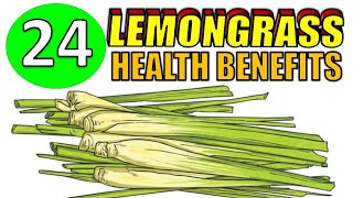 24 Health Benefits of LEMONGRASS including Hair Skin amp Weight Loss [upl. by Khano]