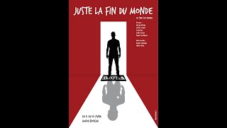 Juste la fin du monde [upl. by Elcin]