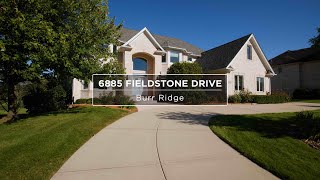 6885 Fieldstone Drive  Burr Ridge IL 60527 [upl. by Gothar]