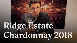 Ein beeindruckender Weisswein aus den USA Der Ridge Estate Chardonnay 2018 [upl. by Boy]