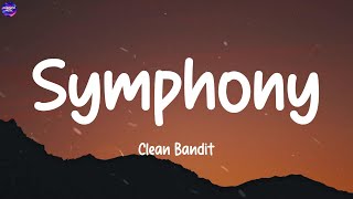 Clean Bandit  Symphony feat Zara Larsson Lyric  Camila Cabello Bruno Mars Lukas Graham [upl. by Vanny]