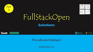 FullStackOpen  Part 3  PhoneBookDatabase  Exercise 322 [upl. by Henriques561]