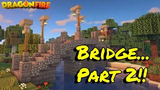 Building a HUGE Bridge PART 2  Minecraft Dragons 8 [upl. by Atinet]