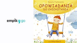 Renata Piątkowska quotOpowiadania do chichotaniaquot audiobook Czyta Artur Barciś [upl. by Ellekcim]