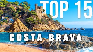 TOP 15 Things To Do In Costa Brava 🇪🇸 Travel Guide [upl. by Idnym]