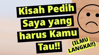 Kisah Saya yang harus Kamu Tau ILMU LANGKA [upl. by Bouchard]