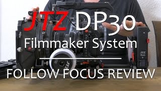 JTZ DP30 Follow Focus  Filmmaker System REVIEW [upl. by Anevad]