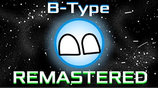 BType Star  Official Star Sim REMASTER [upl. by Natsirk]