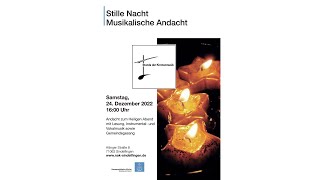 Stille Nacht  Musikalische Andacht [upl. by Ernesta]