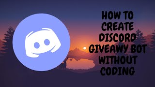 How to create discord giveaway bot without coding [upl. by Lehcim]