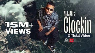 Nijjar  Clockin  Official Music Video  deepjanduofficial  punjabi Song [upl. by Burnight]