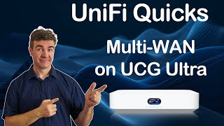 UniFi Quicks  MultiWAN on UCG Ultra [upl. by Eyllib]