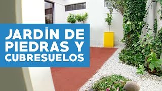 ¿Cómo construir un jardín piedras y cubresuelos [upl. by Gwendolen]