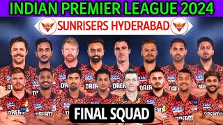 IPL 2024 Sunrisers Hyderabad New Squad  Hyderabad Team Squad 2024  SRH 2024 Squad  SRH Team 2024 [upl. by Florida]