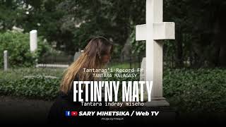 Tantara Malagasy  FETINNY MATY Tantarani Record FM Tantara Indray Miseho [upl. by Ellertnom]