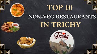 Top 10 non veg hotels in Trichy  Best non veg restaurants in Trichy  Top 10 restaurants Trichy [upl. by Oel]