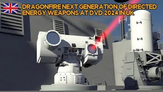 DragonFire Next Generation of Directed Energy Weapons at DVD 2024 in UK [upl. by Carnahan295]