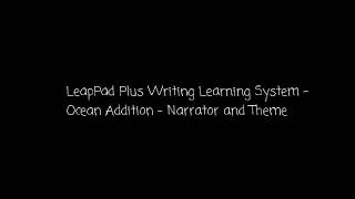 LeapPad Plus Writing Learning System  Ocean Addition  Narrator and Theme [upl. by Notgnimer]