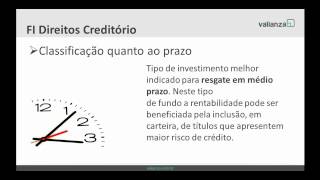 Fundo de Investimento em Direito Creditório  FIDC [upl. by Alliuqet]