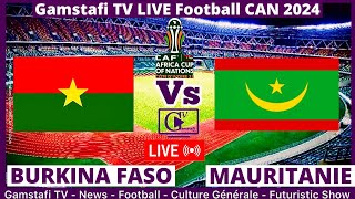 Burkina Faso Vs Mauritanie En Direct CAN 2024 Commenté en temps réel  Gamstafi TV [upl. by Ellecrad430]