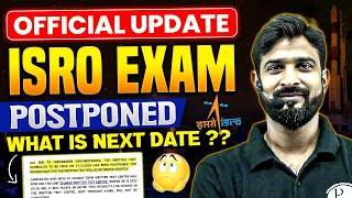 ISRO Exam Postponed 😲 What Is Next Date   Official Update BY ISRO [upl. by Tabor728]