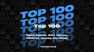 Traxsource 100 Deep House Afro House Minimal House Nu Disco September 2024 [upl. by Emera859]