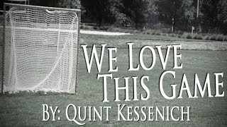 Quint Kessenich We Love This Game [upl. by Eciruam748]